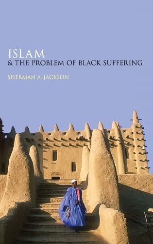 Islam and the Problem of Black Suffering,New
