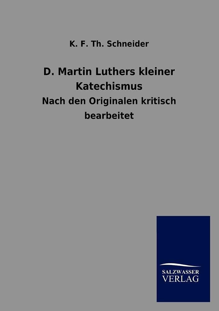 D. Martin Luthers kleiner Katechismus (German Edition),Used