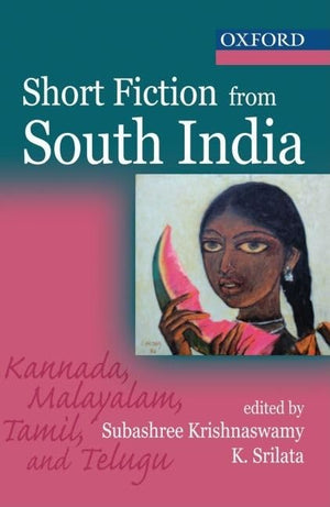 Short Fiction From South India: Kannada, Malayalam, Tamil, and Telugu with an Introduction by Mini Krishnan,Used