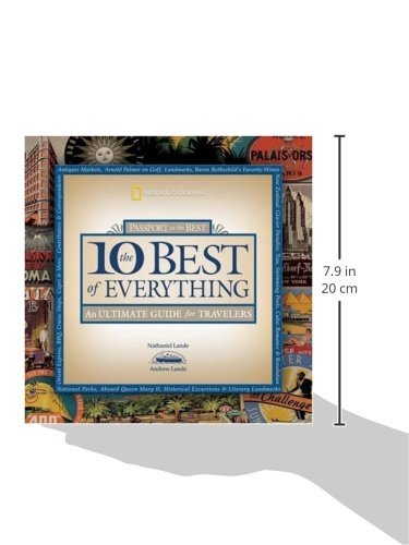 The 10 Best of Everything: An Ultimate Guide for Travelers (National Geographic the Ten Best of Everything),Used