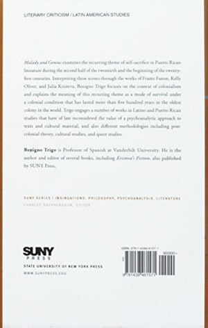 Malady and Genius: Selfsacrifice in Puerto Rican Literature (Suny Series, Insinuations: Philosophy, Psychoanalysis, Literature),Used