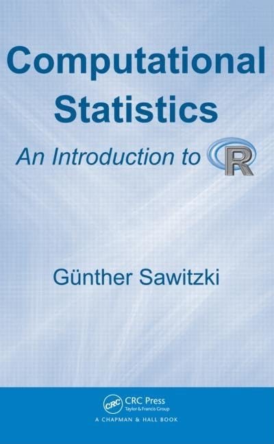 Computational Statistics: An Introduction To R