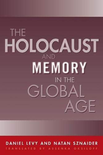 Holocaust And Memory In The Global Age (Politics History & Social Chan),Used