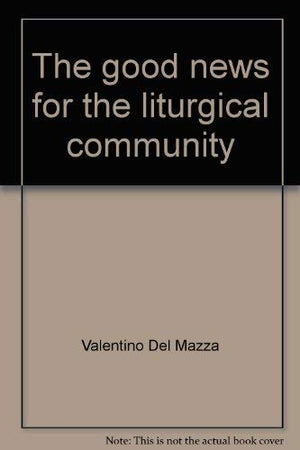 The good news for the liturgical community,Used