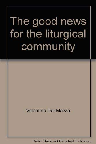 The good news for the liturgical community,Used