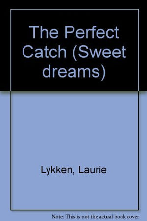The Perfect Catch (Sweet Dreams Series #153),Used