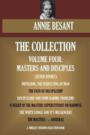 Annie Besant Collection Vol.4. Masters and Disciples (seven books) (Timeless Wisdom Collection),Used