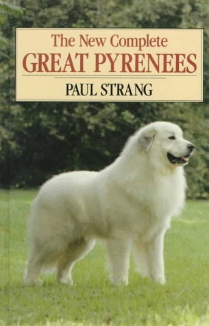 The New Complete Great Pyrenees,New