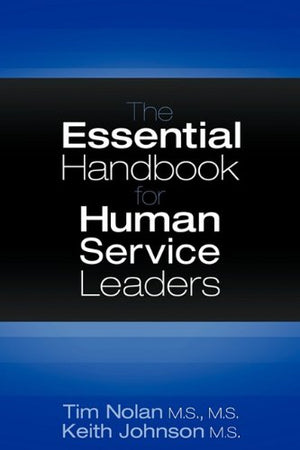 The Essential Handbook for Human Service Leaders,Used