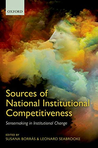 Sources of National Institutional Competitiveness: SenseMaking in Institutional Change,Used