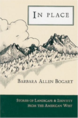 In Place: Stories of Landscape & Identity from the American West,Used