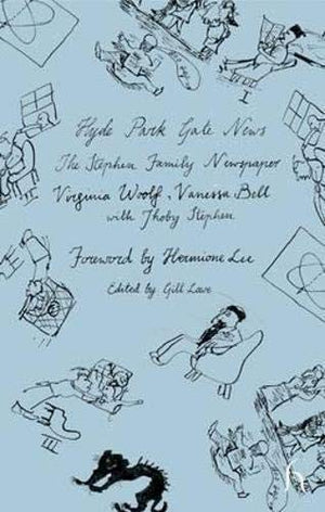 Hyde Park Gate News: The Stephen Family Newspaper (Modern Fiction),Used