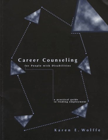 Career Counseling for People With Disabilities: A Practical Guide to Finding Employment,Used