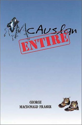 Mcauslan Entire: Including The General Danced At Dawn, Mcauslan In The Rough, The Sheikh And The Dustbin