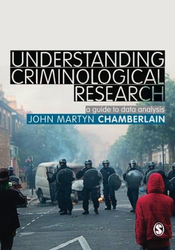Understanding Criminological Research: A Guide To Data Analysis,Used