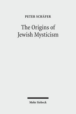 The Origins of Jewish Mysticism,Used