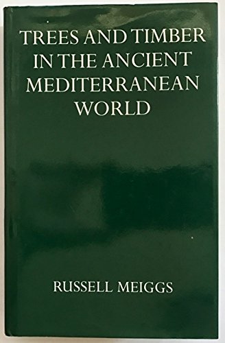 Trees and Timber in the Ancient Mediterranean World,Used