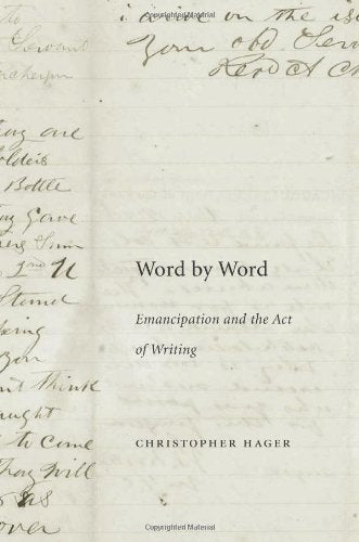Word by Word: Emancipation and the Act of Writing,Used