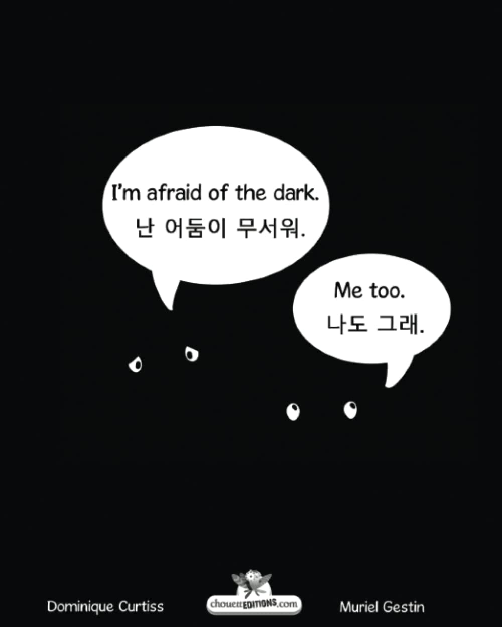 I'm afraid of the dark.  Nan eodumi museowo. (Bilingual book in English  Korean.),Used