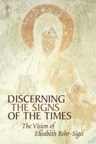 Discerning the Signs of the Times: The Vision of Elisabeth BehrSigel,Used
