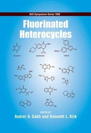 Fluorinated Heterocycles (ACS Symposium Series),Used