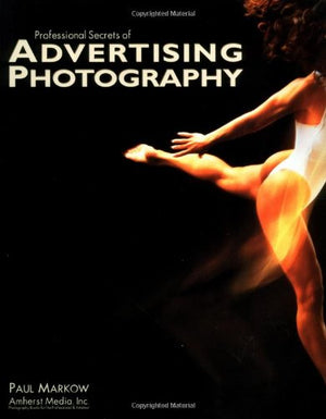 Professional Secrets of Advertising Photography,New
