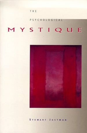 The Psychological Mystique (Rethinking Theory),Used