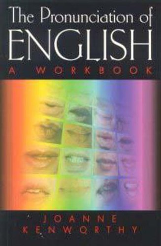 The Pronunciation Of English: A Workbook