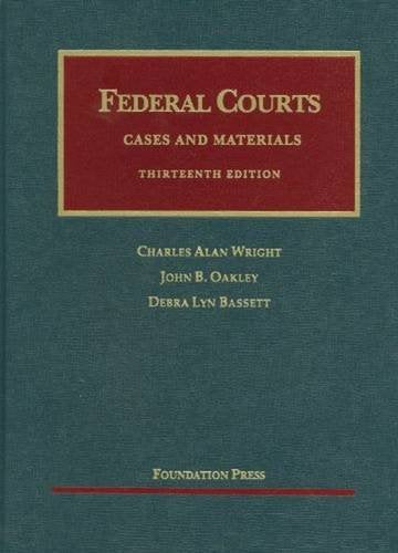 Federal Courts: Cases and Materials (University Casebook Series),Used