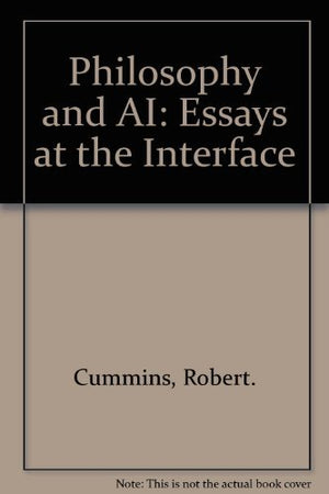 Philosophy and Ai: Essays at the Interface,Used