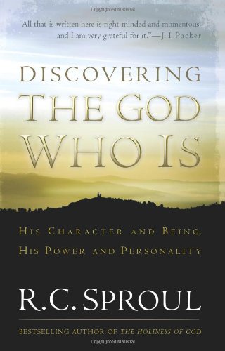 Discovering the God Who Is: His Character and Being, His Power and Personality,Used