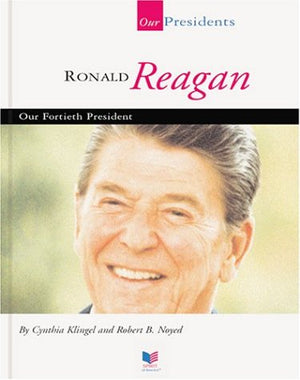 Ronald W. Reagan: Our Fortieth President (Our Presidents),Used
