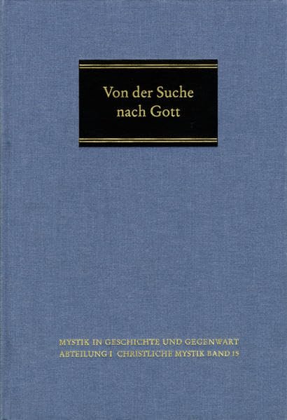 Von Der Suche Nach Gott: Helmut Riedlinger Zum 75. Geburtstag Gewidmet (Mystik in Geschichte Und Gegenwart) (German and Spanish ,Used