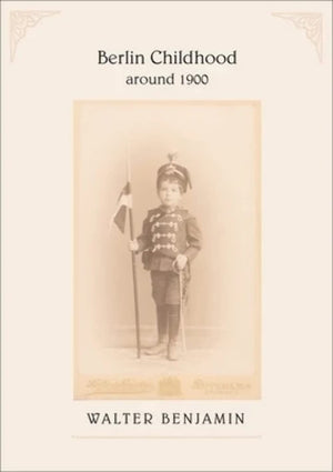 Berlin Childhood Around 1900,New
