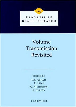Volume Transmission Revisited (Volume 125) (Progress In Brain Research, Volume 125)