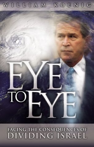Eye to Eye: Facing the Consequences of Dividing Israel,Used