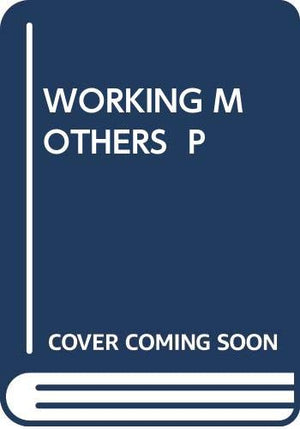 WORKING MOTHERS P,Used