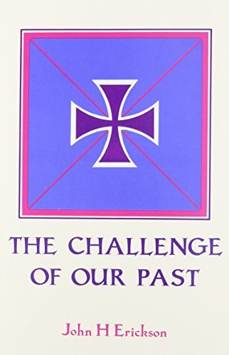 The Challenge Of Our Past: Studies In Orthodox Canon Law And Church History,New