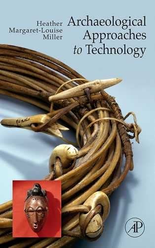 Archaeological Approaches to Technology,Used