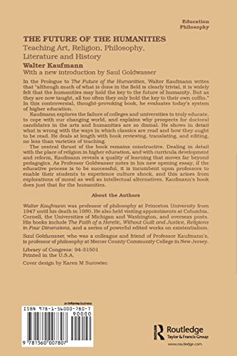 The Future Of The Humanities: Teaching Art, Religion, Philosophy, Literature And History (Foundations Of Higher Education)-new