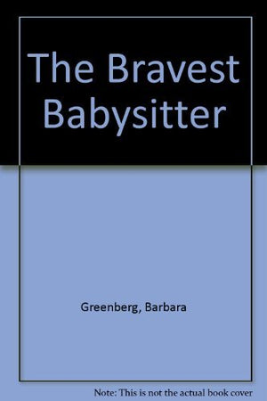 The Bravest Babysitter,Used