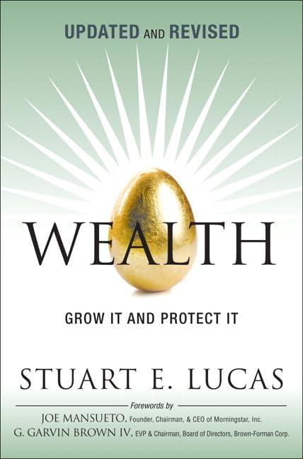 Wealth: Grow It and Protect It, Updated and Revised,Used