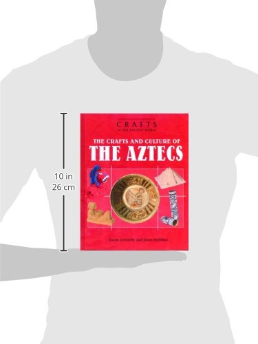 The Crafts and Culture of the Ancient Aztecs (Crafts of the Ancient World),Used