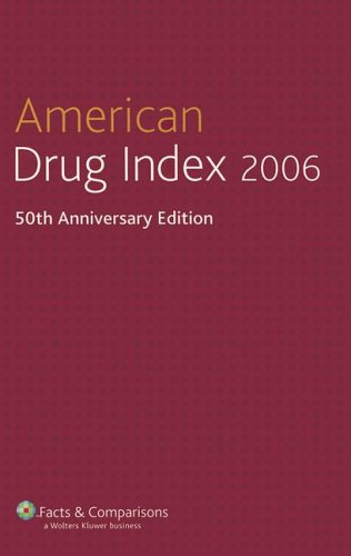 American Drug Index 2006. 50th Anniversary Edition,Used