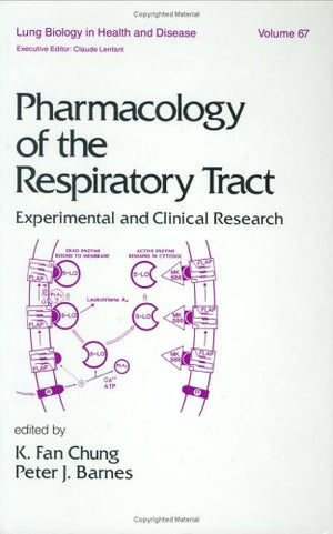Pharmacology of the Respiratory Tract: Experimental and Clinical Research (Lung Biology in Health and Disease),Used