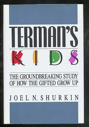 Termans Kids: The Groundbreaking Study Of How The Gifted Grow Up,New