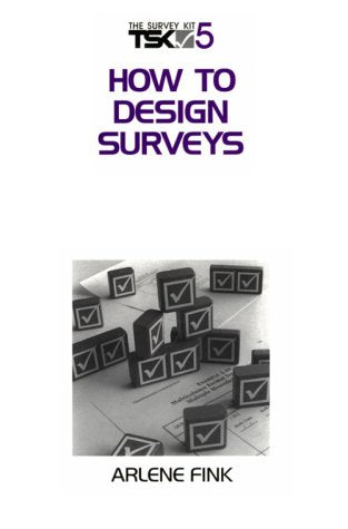 How to Design Surveys (Survey Kit, Vol 5),Used