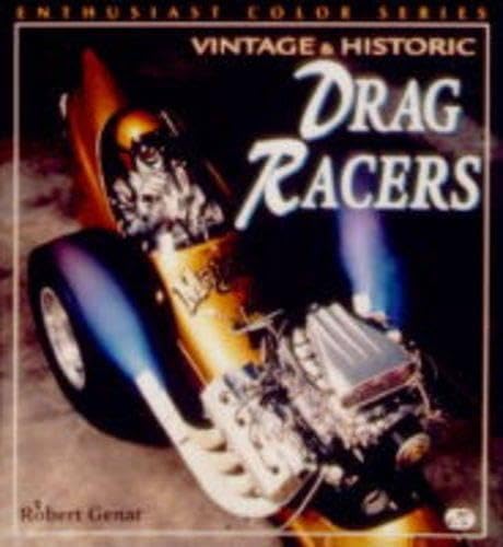 Vintage & Historic Drag Racers (Enthusiast Color Series),Used
