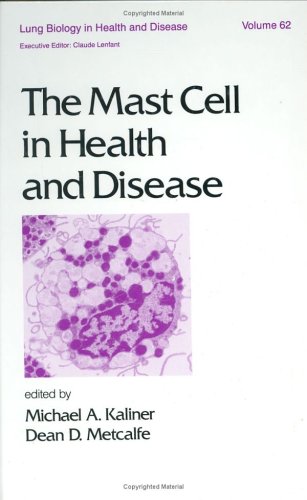 The Mast Cell In Health And Disease (Lung Biology In Health And Disease),Used