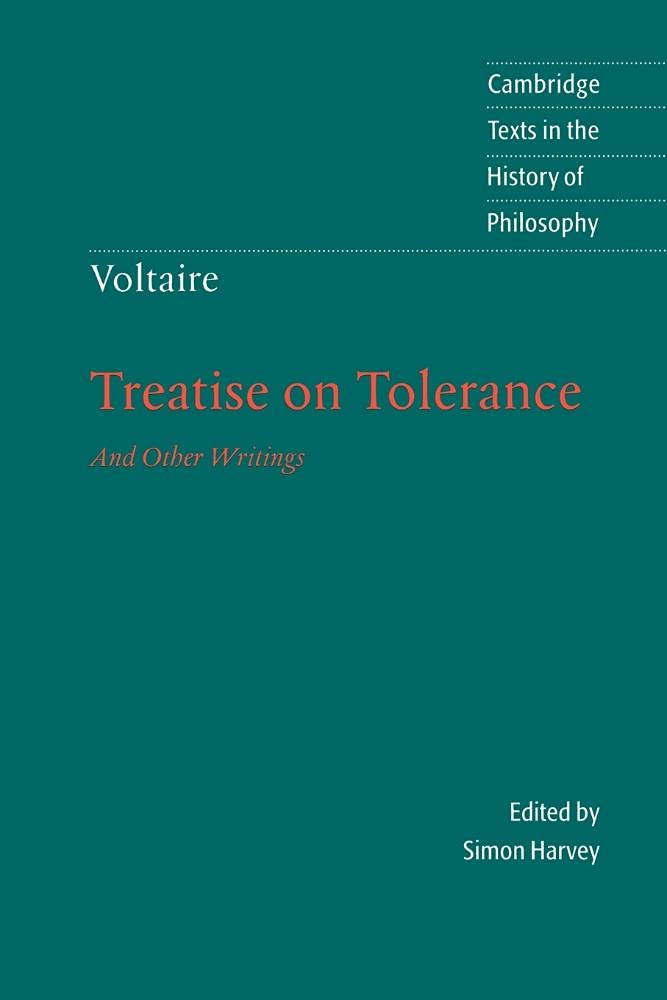 Voltaire: Treatise On Tolerance (Cambridge Texts In The History Of Philosophy)